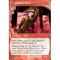 Homing Sliver